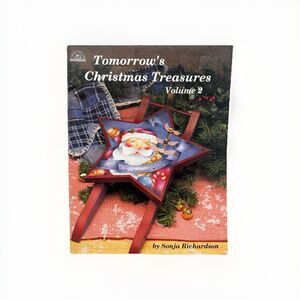 Tomorrow's Christmas Treasures Vol 2 Tole Painting Craft Book Sonja Richardson